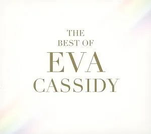 The Best Of Eva Cassidy