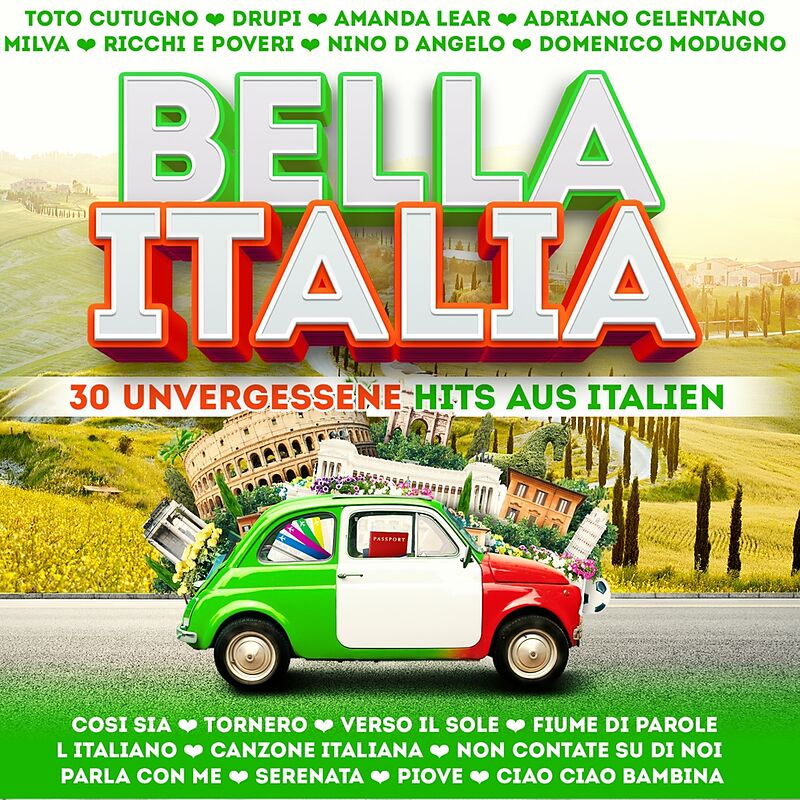 Bella Italia - 30 Unvergessene Hits