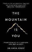 The Mountain Is You